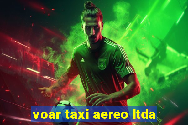 voar taxi aereo ltda